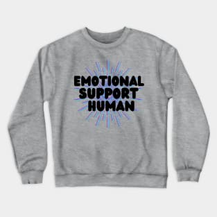 Emotional support human purple, teal, blue Crewneck Sweatshirt